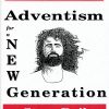 Adventism for New Generation